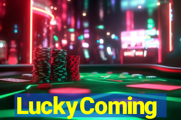 LuckyComing