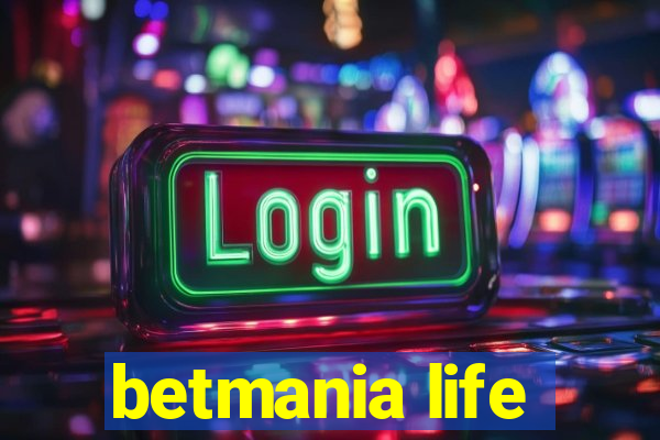 betmania life