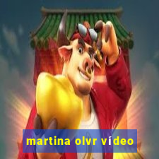 martina olvr vídeo