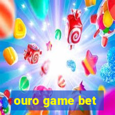 ouro game bet