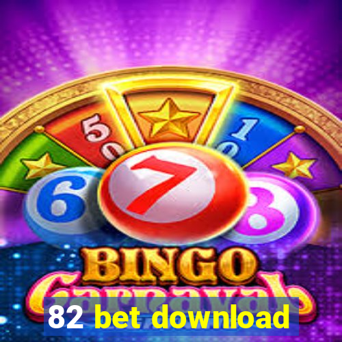 82 bet download