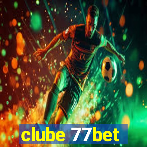 clube 77bet