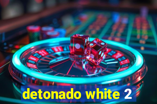 detonado white 2