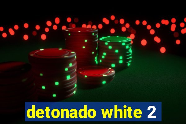 detonado white 2