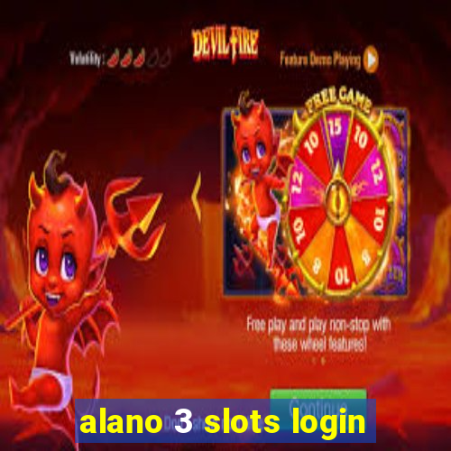 alano 3 slots login