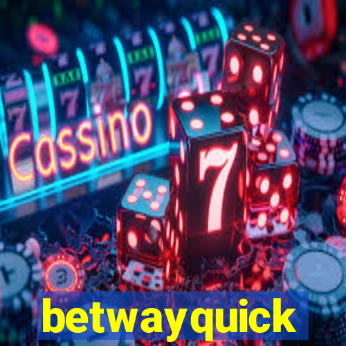 betwayquick