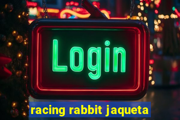 racing rabbit jaqueta