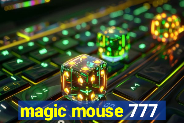 magic mouse 777