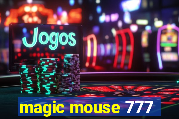 magic mouse 777