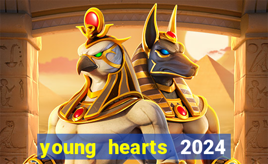 young hearts 2024 online legendado