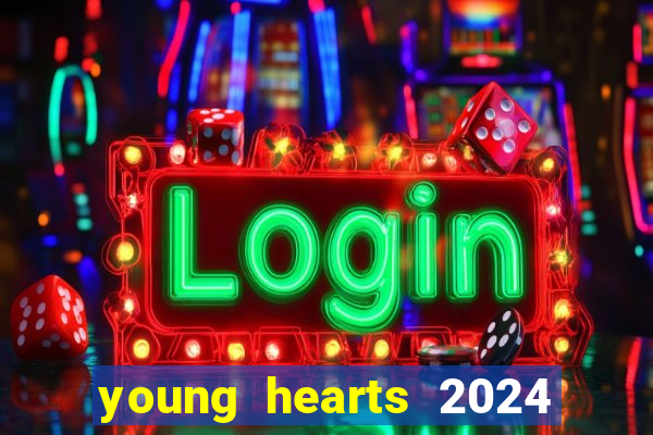 young hearts 2024 online legendado