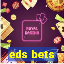 eds bets