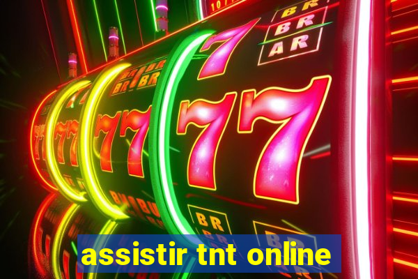 assistir tnt online