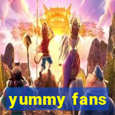 yummy fans