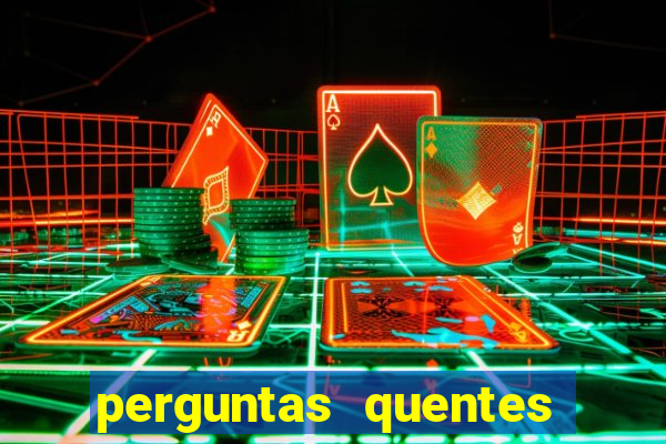 perguntas quentes para whatsapp