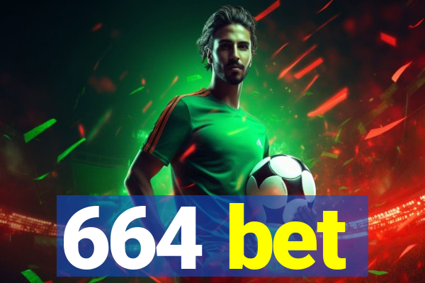 664 bet