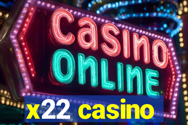 x22 casino