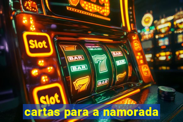 cartas para a namorada