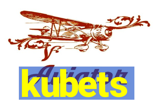 kubets