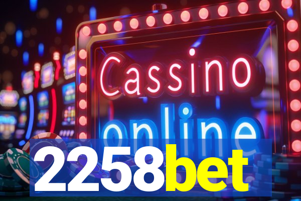 2258bet