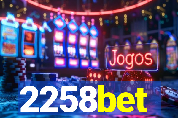 2258bet