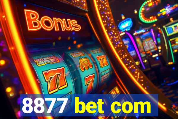 8877 bet com