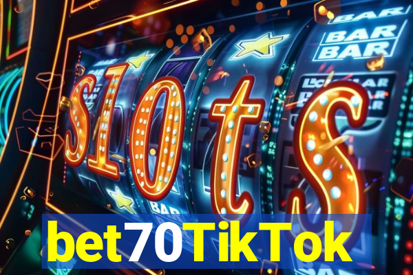 bet70TikTok