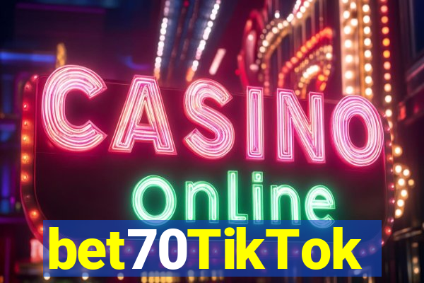 bet70TikTok