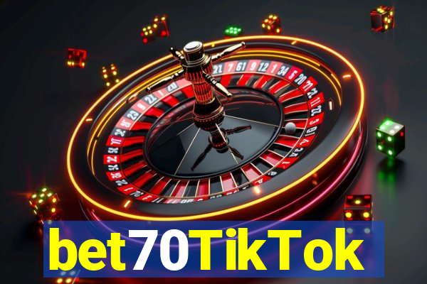 bet70TikTok