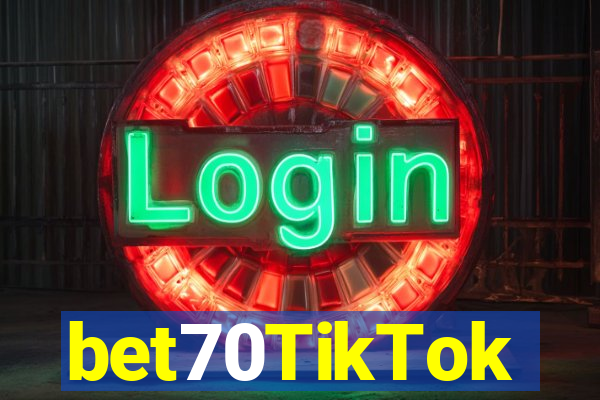 bet70TikTok