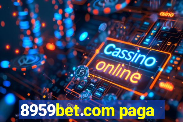 8959bet.com paga