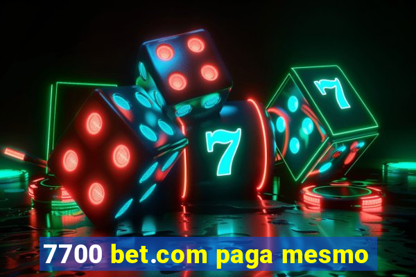 7700 bet.com paga mesmo