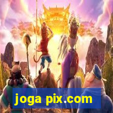 joga pix.com