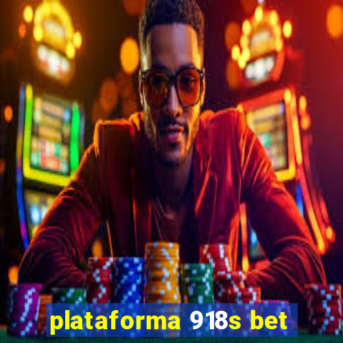 plataforma 918s bet