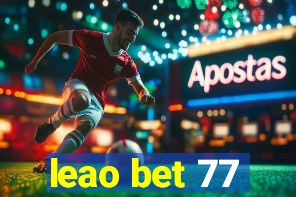 leao bet 77