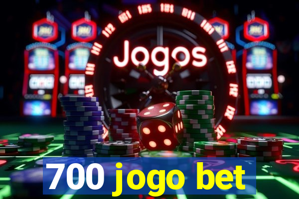 700 jogo bet