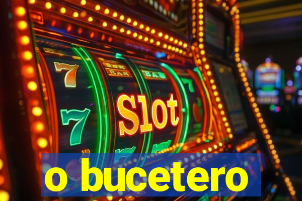 o bucetero