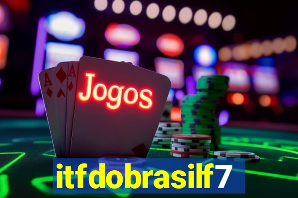 itfdobrasilf7