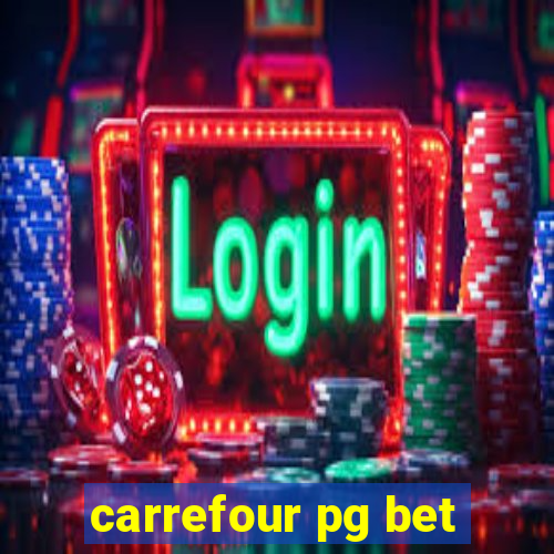 carrefour pg bet