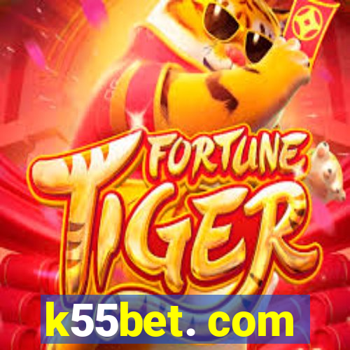 k55bet. com