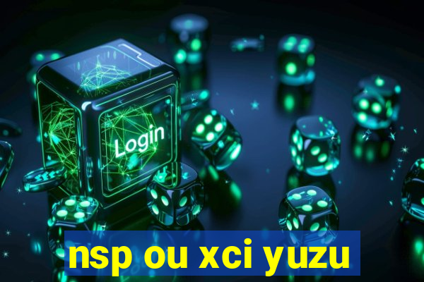 nsp ou xci yuzu