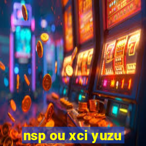 nsp ou xci yuzu