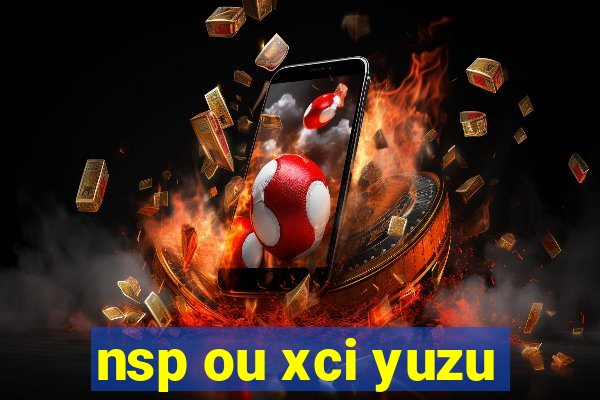 nsp ou xci yuzu