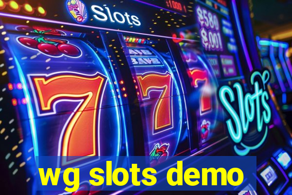 wg slots demo