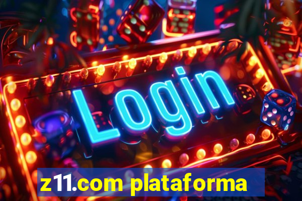 z11.com plataforma