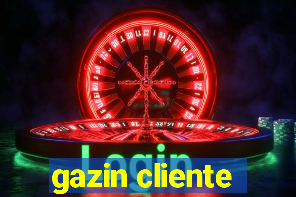 gazin cliente