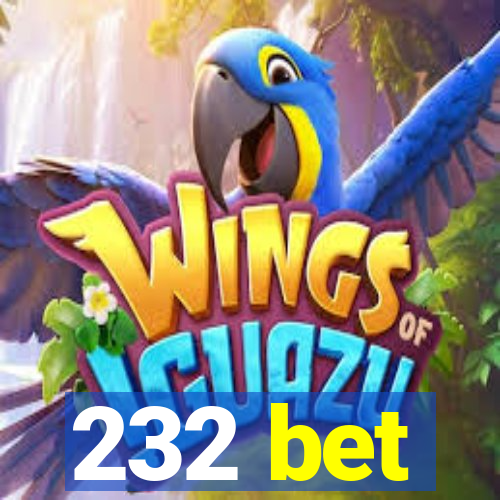 232 bet