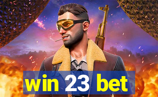 win 23 bet