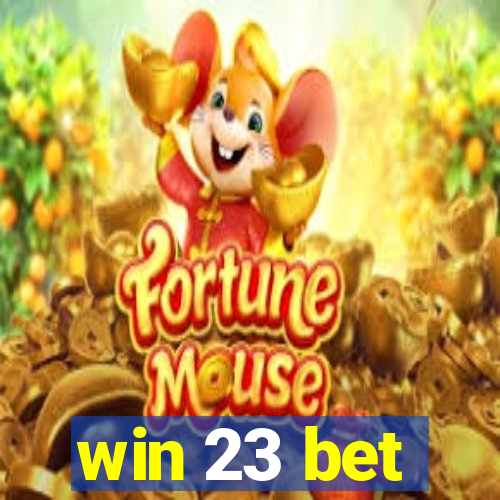 win 23 bet