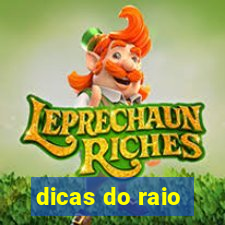 dicas do raio